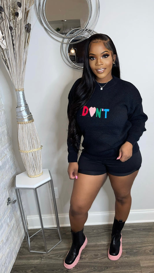 RESTOCK DON’T MESS WITH MY FEELINGS SWEATER