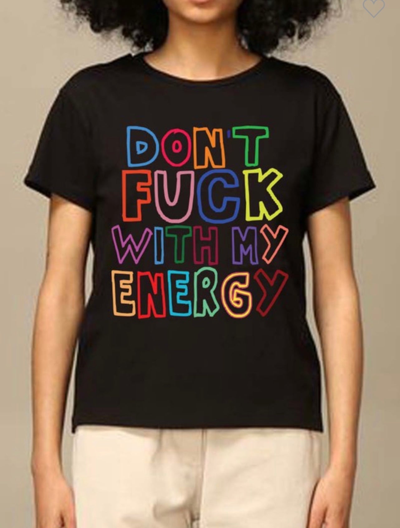 RESTOCK Don’t F* With My Energy Tee